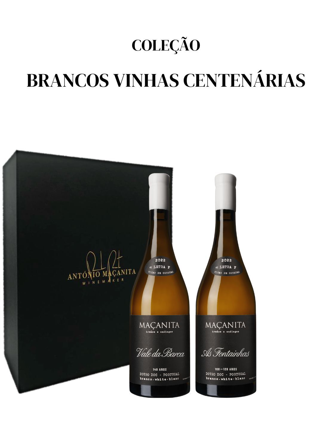 Coleção Brancos Vinhas Centenárias